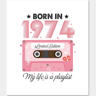 1974 Vintage, 1974 Birthday, 50th Birthday, My Life Is A Playlist Posters and Art